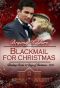 [Blushing Books 12 Days of Christmas 12] • Blackmail For Christmas